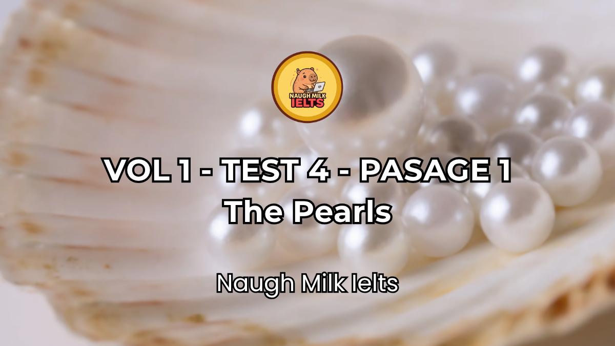 VOLUME 1 - TEST 4 - PASSAGE 1: The Pearls